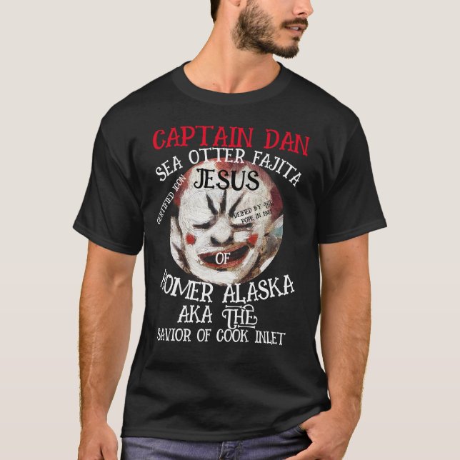 CAPTAIN DAN SEA OTTER FAJITA JESUS HOMER ALASKA T-Shirt (Vorderseite)