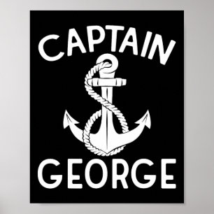 Captain George Boating Yacht Ship Anchor Poster