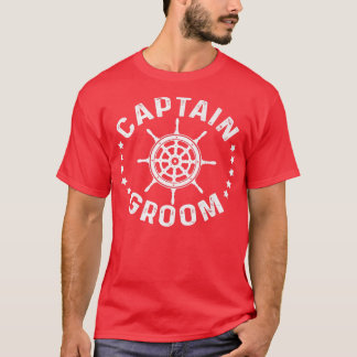 Captain Groom Sailboat Sailship Segelschiff Saili T-Shirt