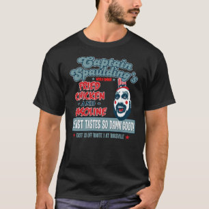 Captain Spaulding Devils lehnt Friend Chicken & & T-Shirt