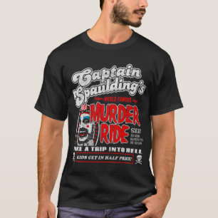 Captain Spaulding Murder Ride Classic T-Shirt