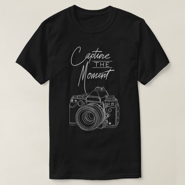 Capture the Moment Camera Fotografy for Fotogr T-Shirt (Design vorne)