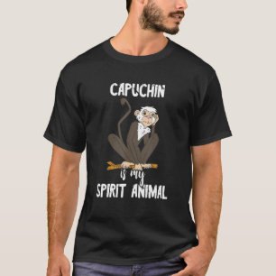 Capuchin ist mein Geist Tieraffe Affe Wildlife P T-Shirt