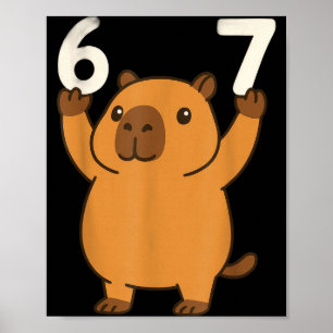 Capybara 67 Meme Sechs Sieben Lustig Poster