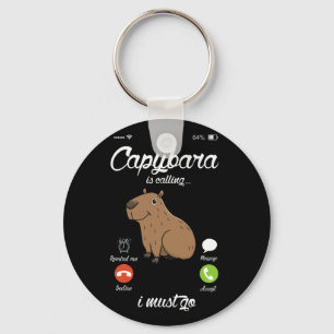 Capybara Is Calling Capibara Rodent Animal Lover Schlüsselanhänger