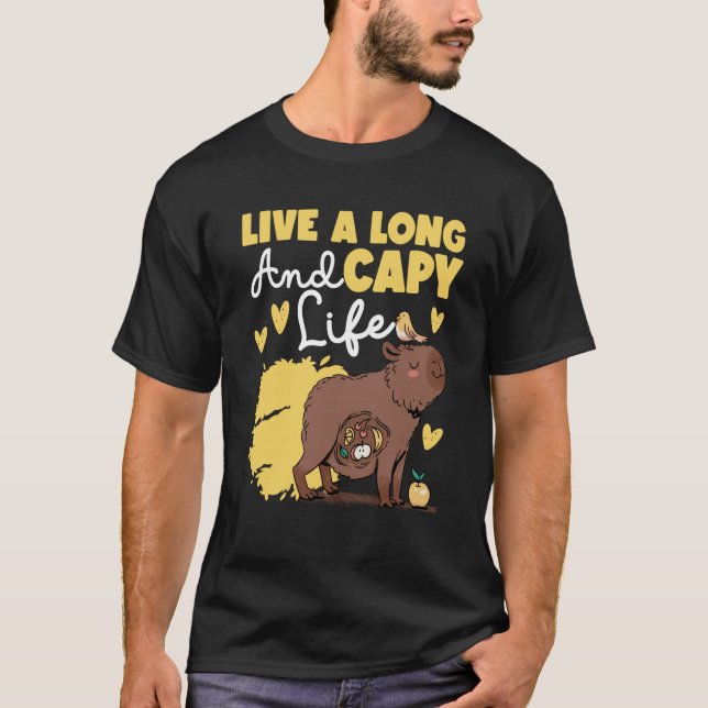 Capybara Live A Long And Capy Life T-Shirt (Vorderseite)