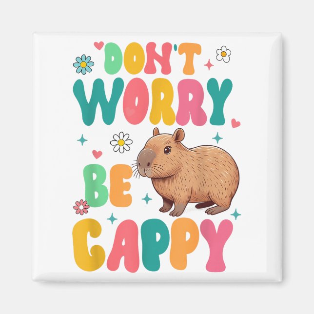 Capybara Lover Motivation Sitive Don't That Worry  Magnet (Vorne)