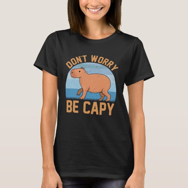 Capybara meme Be Capy T-Shirt (Vorderseite)