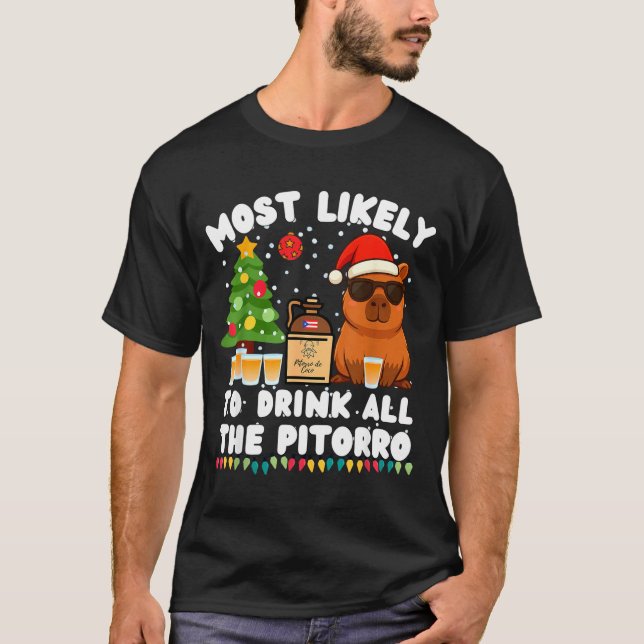 Capybara Most Likely To Drink All The Torro Funny  T-Shirt (Vorderseite)