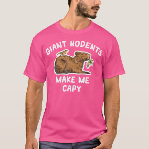 Capybara Riesennager machen mich Capybar Rodent Ca T-Shirt