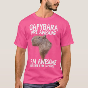 Capybaras sind großartig, deshalb BIN ICH Capibara T-Shirt