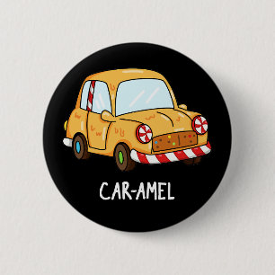 Car amel Funny Candy Car Pun Dark BG Button