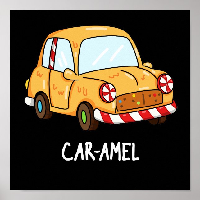 Car amel Funny Candy Car Pun Dark BG Poster (Vorne)