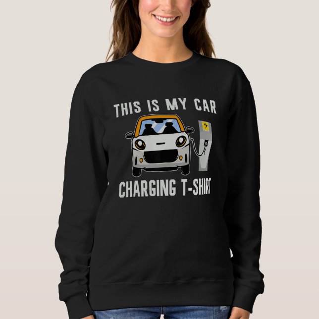 Car Charging EV Batteries Electric Car Vehicle Zer Sweatshirt (Vorderseite)