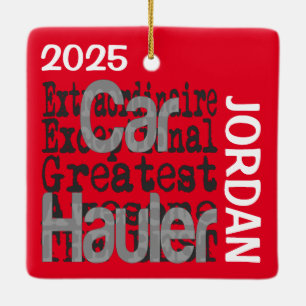 Car Hauler Extraordinator Keramikornament
