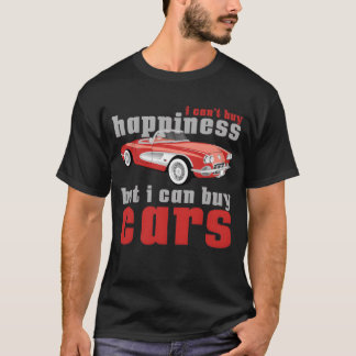 Car Lover Cant Kaufen Glück kann Autos kaufen Auto T-Shirt