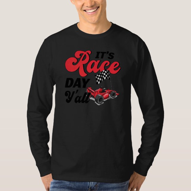 Car Racing Race Day It's Race Day Y'all T-Shirt (Vorderseite)
