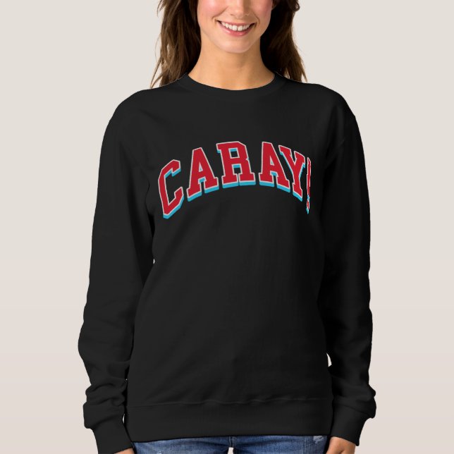 CARAY College Version Sweatshirt (Vorderseite)