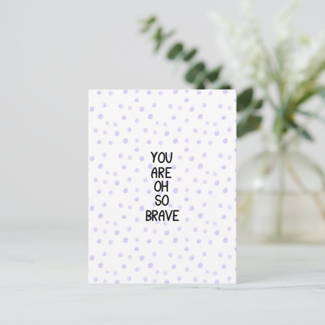 Card (10,8 x 14,2 cm) - You Are Oh So Brave Postkarte (Stehend Vorderseite)