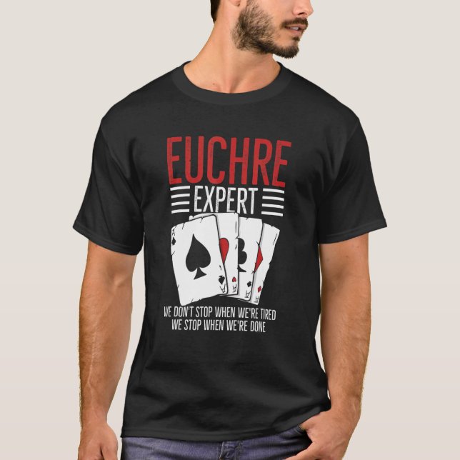 Card Game Euchre Quote For A Euchre Player T-Shirt (Vorderseite)