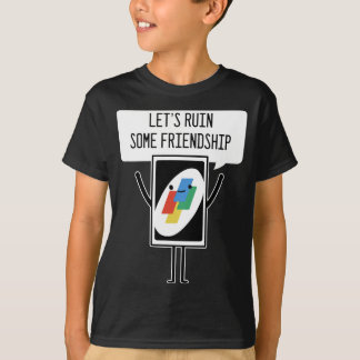 Card Game Ruins Friendship Gamer oder Gambler T-Shirt