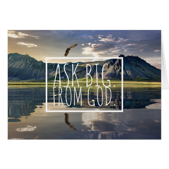 Card | Karte |Grusskarte | Ask big from God