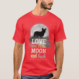 Cardigan Welsh Corgi Liebe zum Mond  T-Shirt
