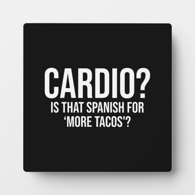 Cardio - ist das Spanisch für mehr Tacos - Funny Fotoplatte (Vorderseite)