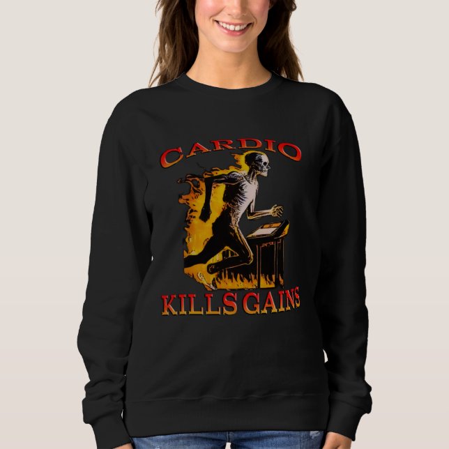 Cardio Kills the Gains Sweatshirt (Vorderseite)