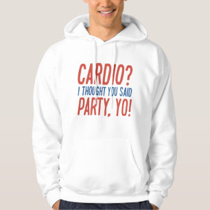 Cardio-Party Yo Hoodie
