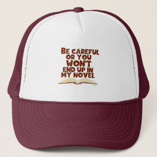Careful Funny Character Author Slogan Truckerkappe