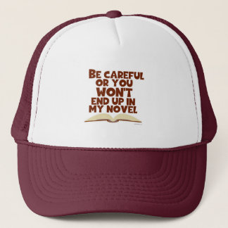 Careful Funny Character Author Slogan Truckerkappe