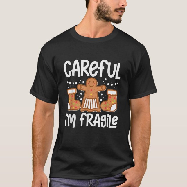 Careful I m Fragile Pastries Candy Cane Cookie Gin T-Shirt (Vorderseite)