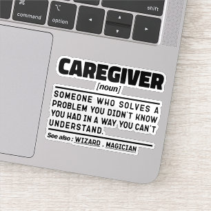 Caregiver Noun Aufwertung Präsentieren Idee Funny Aufkleber