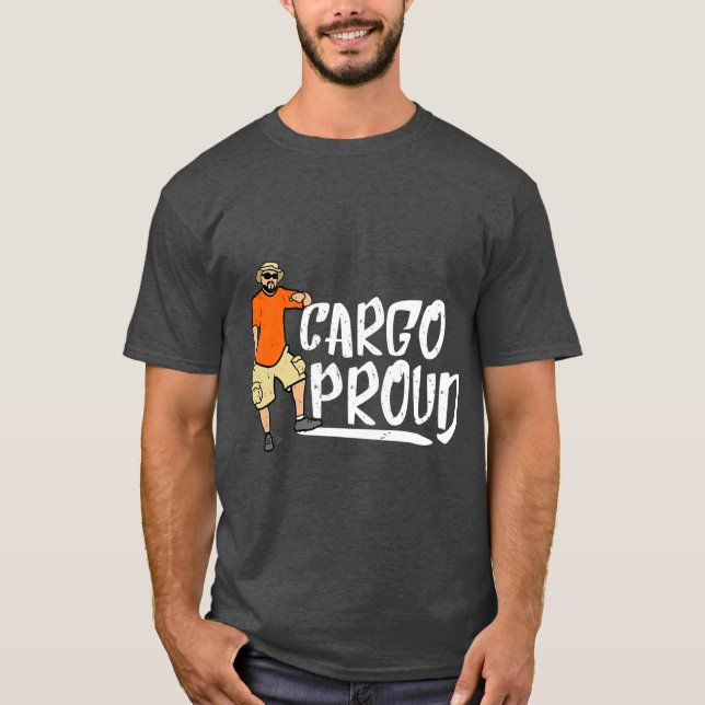 Cargo Shorts Meme  Cargo Proud T-Shirt (Vorderseite)