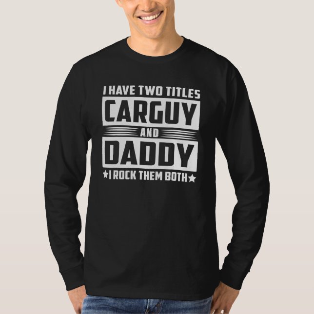 Carguy Daddy Rock beide Carguy Vater T-Shirt (Vorderseite)