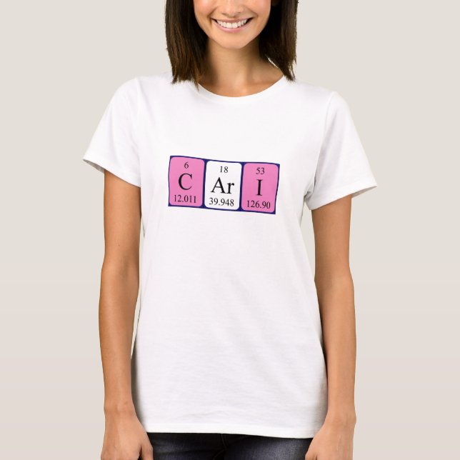 Cari Namen-Shirt periodischer Tabelle T-Shirt (Vorderseite)