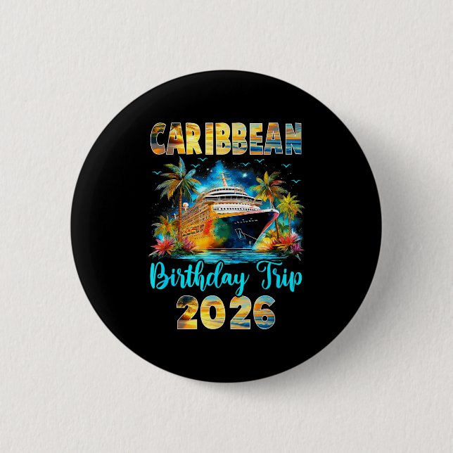 Caribbean Birthday Trip 2026 Family Birthday Cruis Button (Vorderseite)