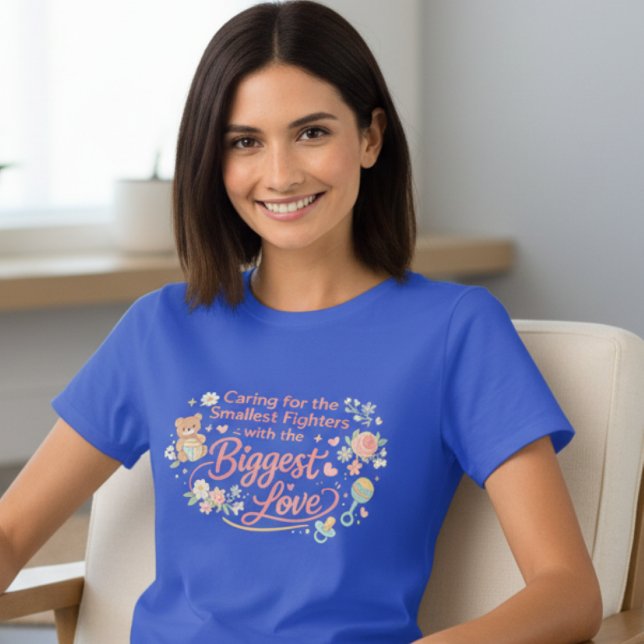 Caring for the Smallest Fighters NICU Nurse Shirt (Von Creator hochgeladen)
