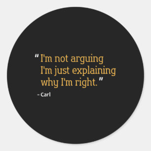 Carl Gift Quote Funny Geburtstag Personalisierter  Runder Aufkleber