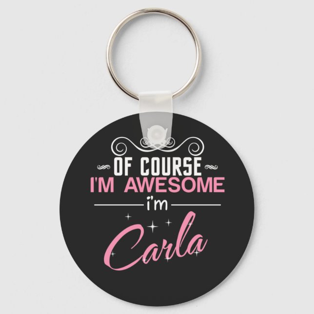 Carla Natürlich bin ich Phantastisch, Carla zu sei Schlüsselanhänger (Vorderseite)