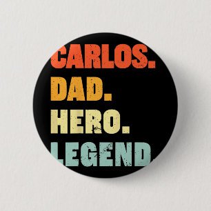 Carlos Dad Held Legende Personalisierter Benutzern Button