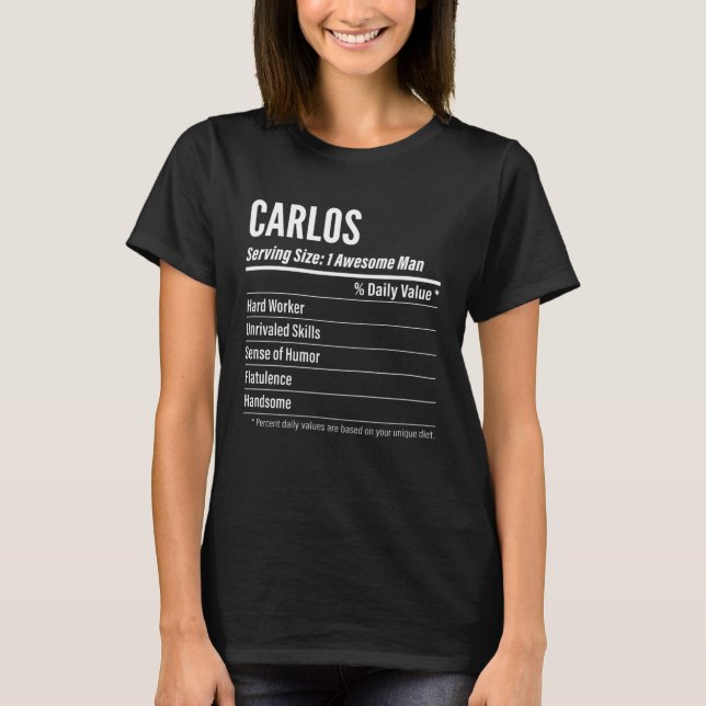 Carlos Nutritional Facts Serving Size Calories T-Shirt (Vorderseite)