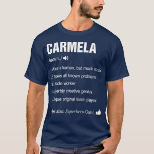 Carmela Name Definition Bedeutung Familie Funny T-Shirt