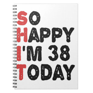 Carnet 38e anniversaire So Happy I'm 38 Today Cadeau Drôl