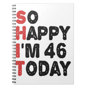 Carnet 46e anniversaire So Happy I'm 46 Aujourd'hui Cadea