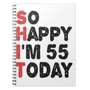 Carnet 55e anniversaire So Happy I'm 55 Today Cadeau Drôl