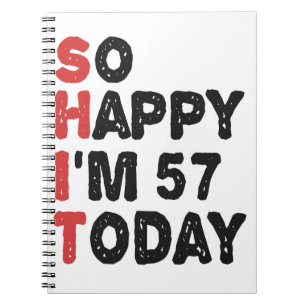 Carnet 57e anniversaire So Happy I'm 57 Aujourd'hui Cadea