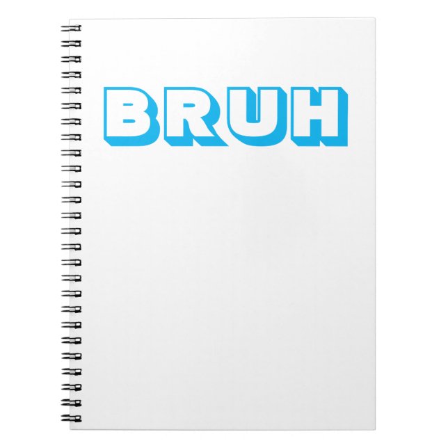 CARNET À RELIURE SPIRALE "BRUH"  (Devant)