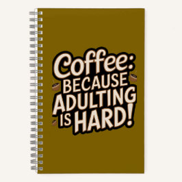 Carnet "Adulter est dur" de Coffee Lover